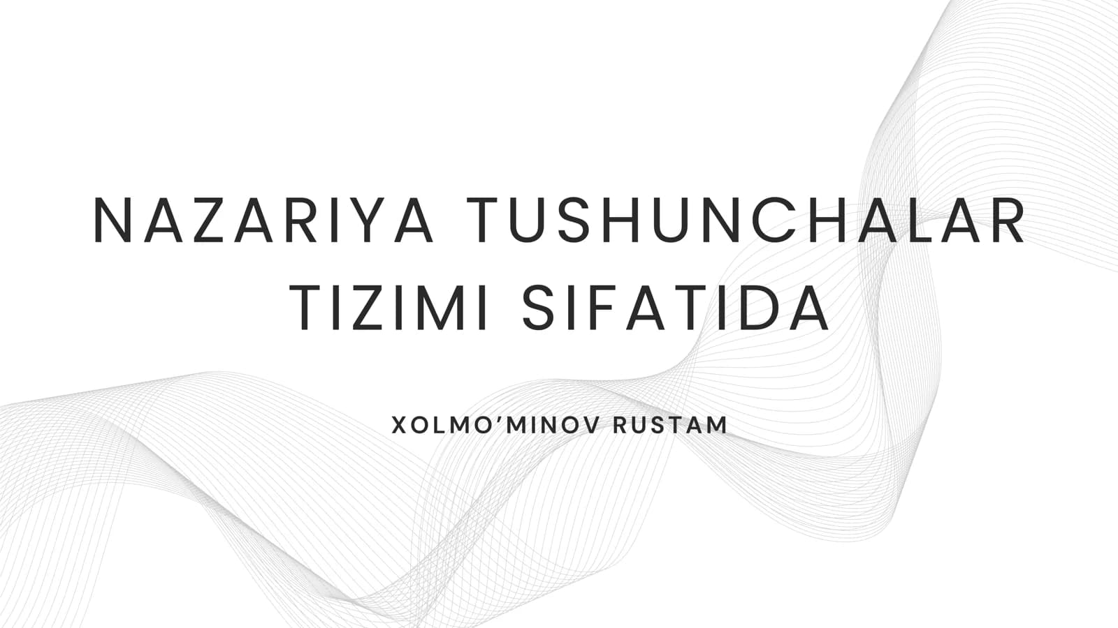 NAZARIYA TUSHUNCHALAR
TIZIMI SIFATIDA