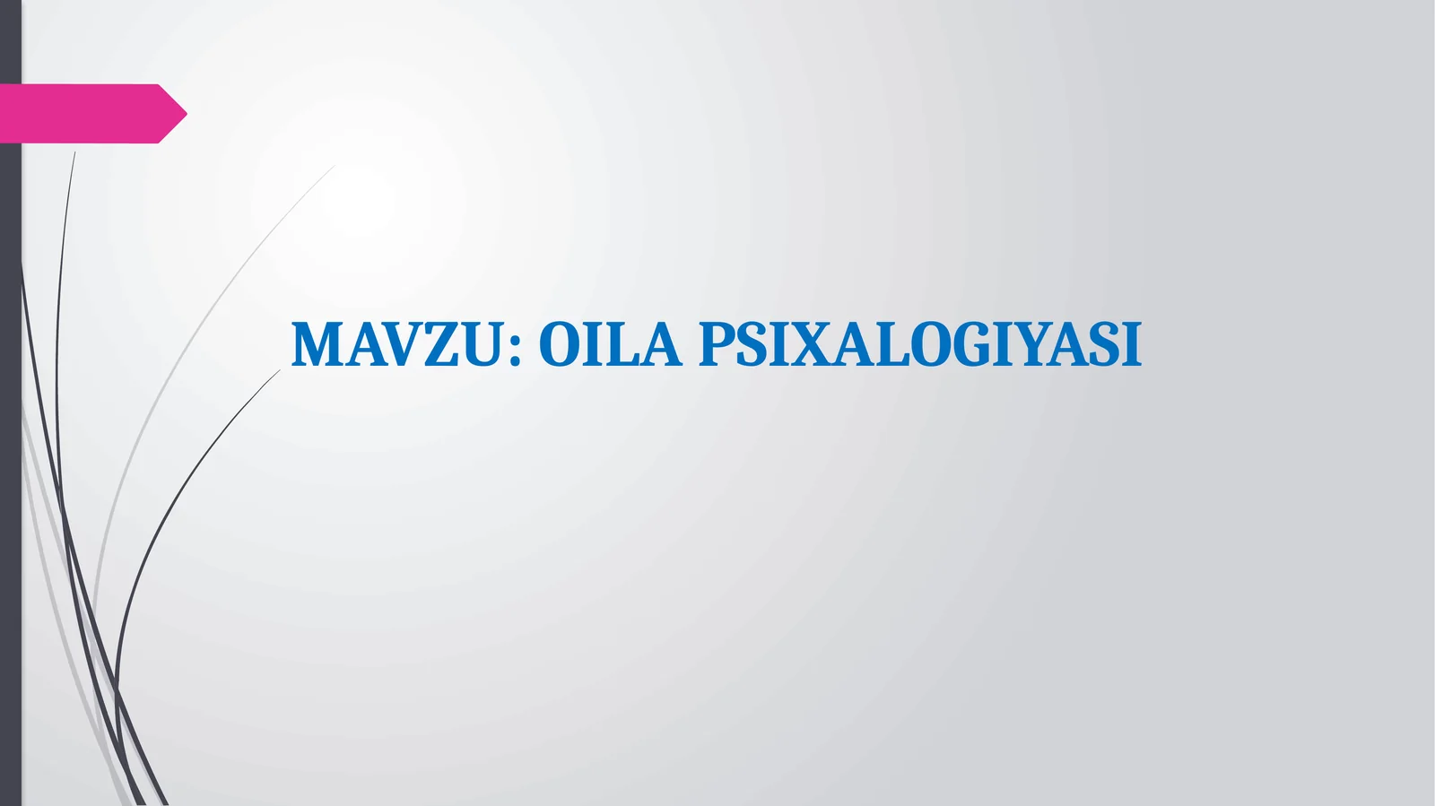 OILA PSIXALOGIYASI