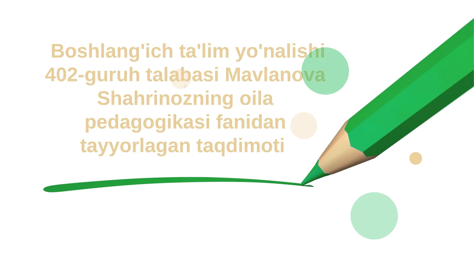 Oilapedagogikasifanidantayyorlagan taqdimot