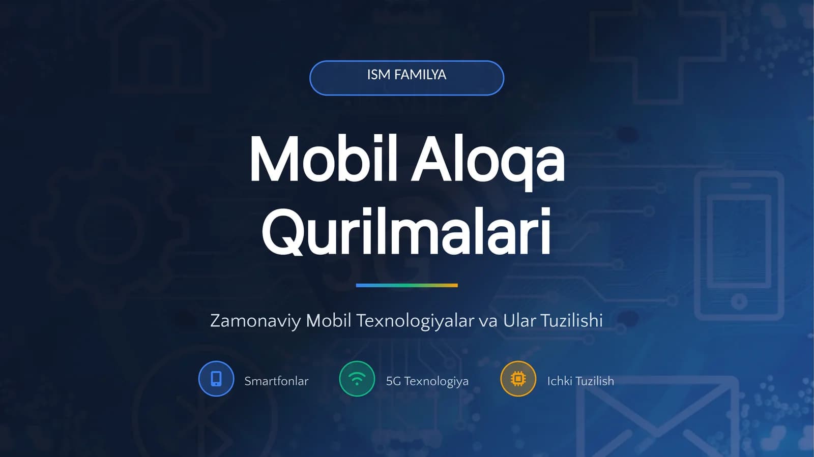 Mobil aloqa qurilmalarini tashkil etish.