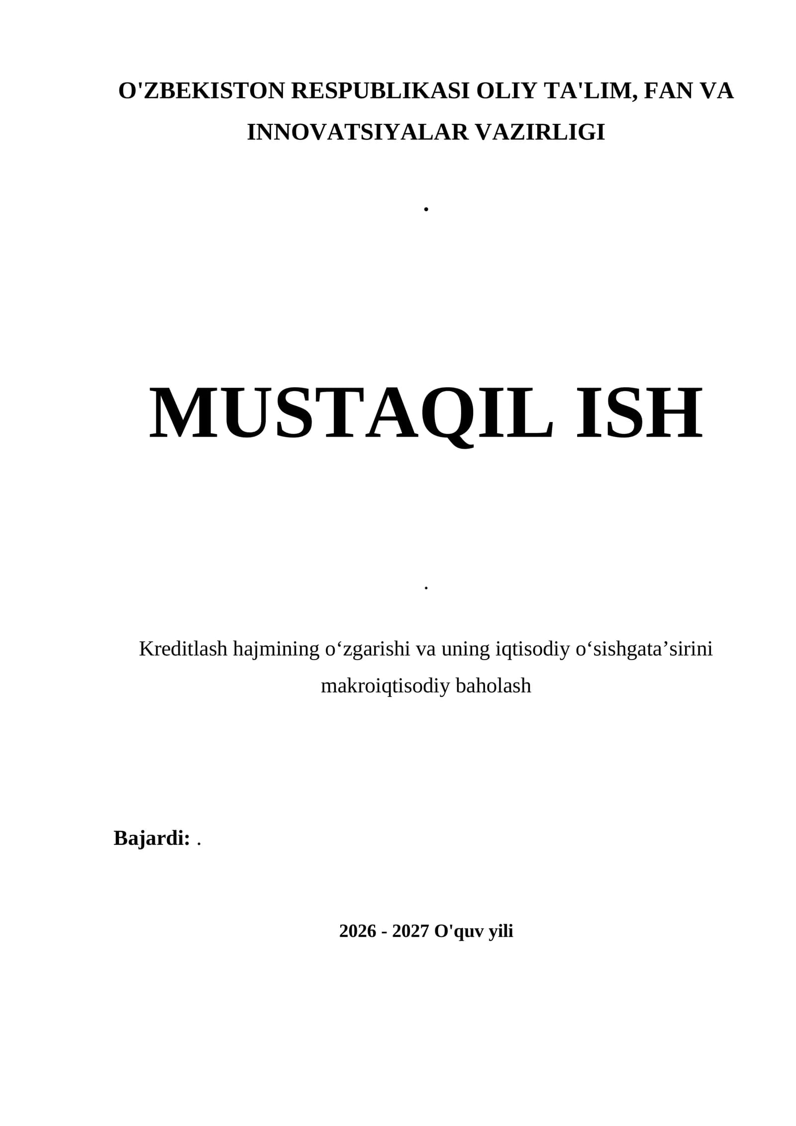 Kreditlash hajmining o‘zgarishi va uning iqtisodiy o‘sishgata’sirini makroiqtisodiy baholash