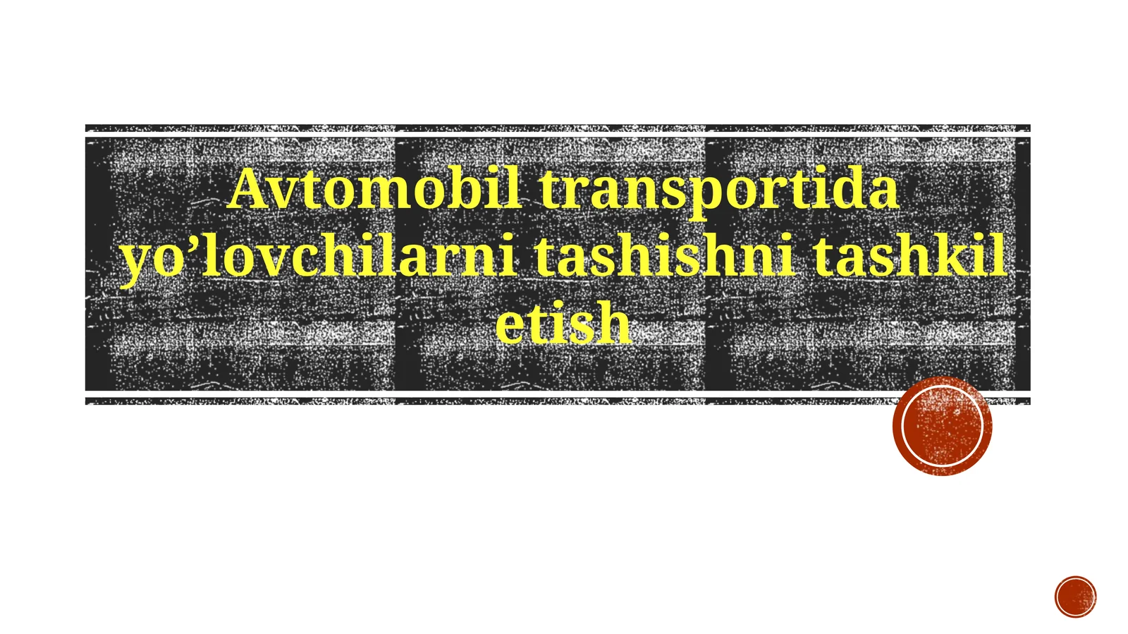Avtomobiltransportidayo’lovchilarni tashishni ta'lim berish