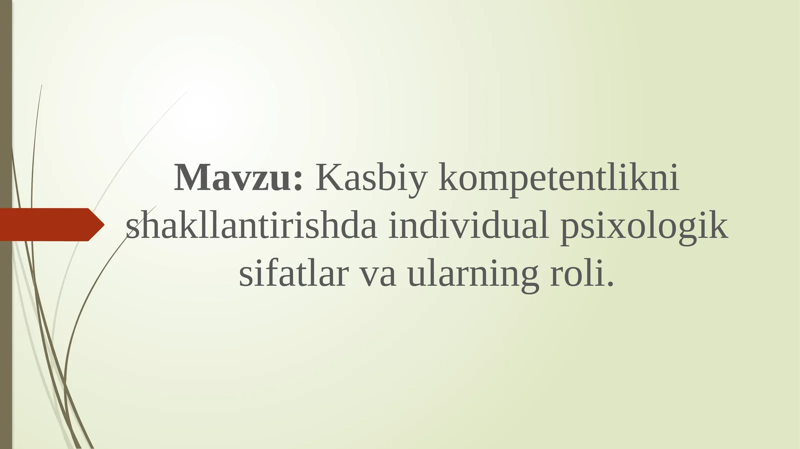 Kasbiykompetentliknishakllantirishdaindividualpsixologiksifatlarvaularningroli