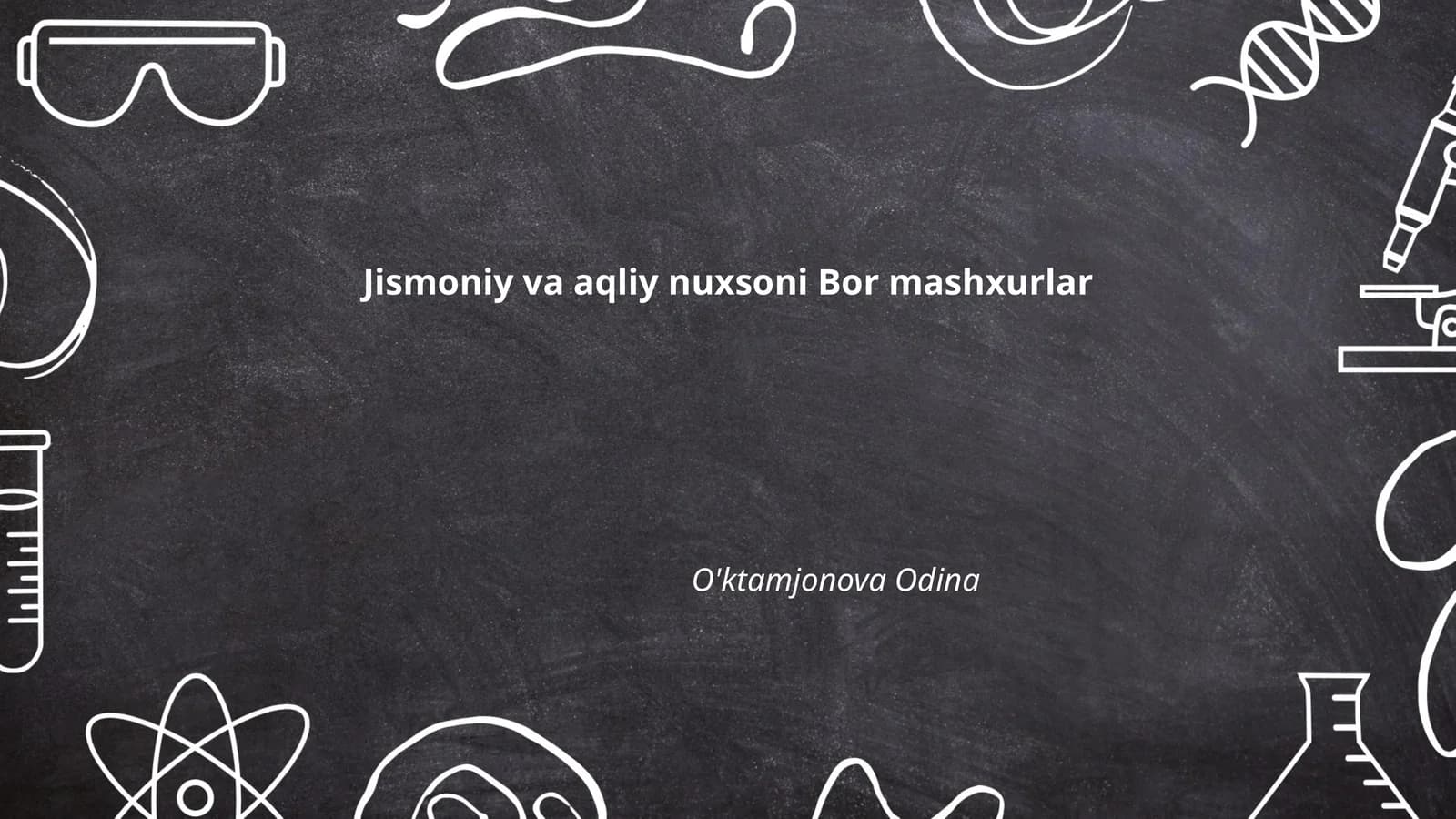 Jismoniy va aqliy nuxsoni Bor mashxurlar